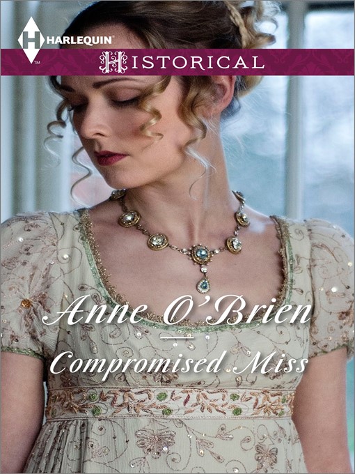 Title details for Compromised Miss by Anne O'Brien - Available